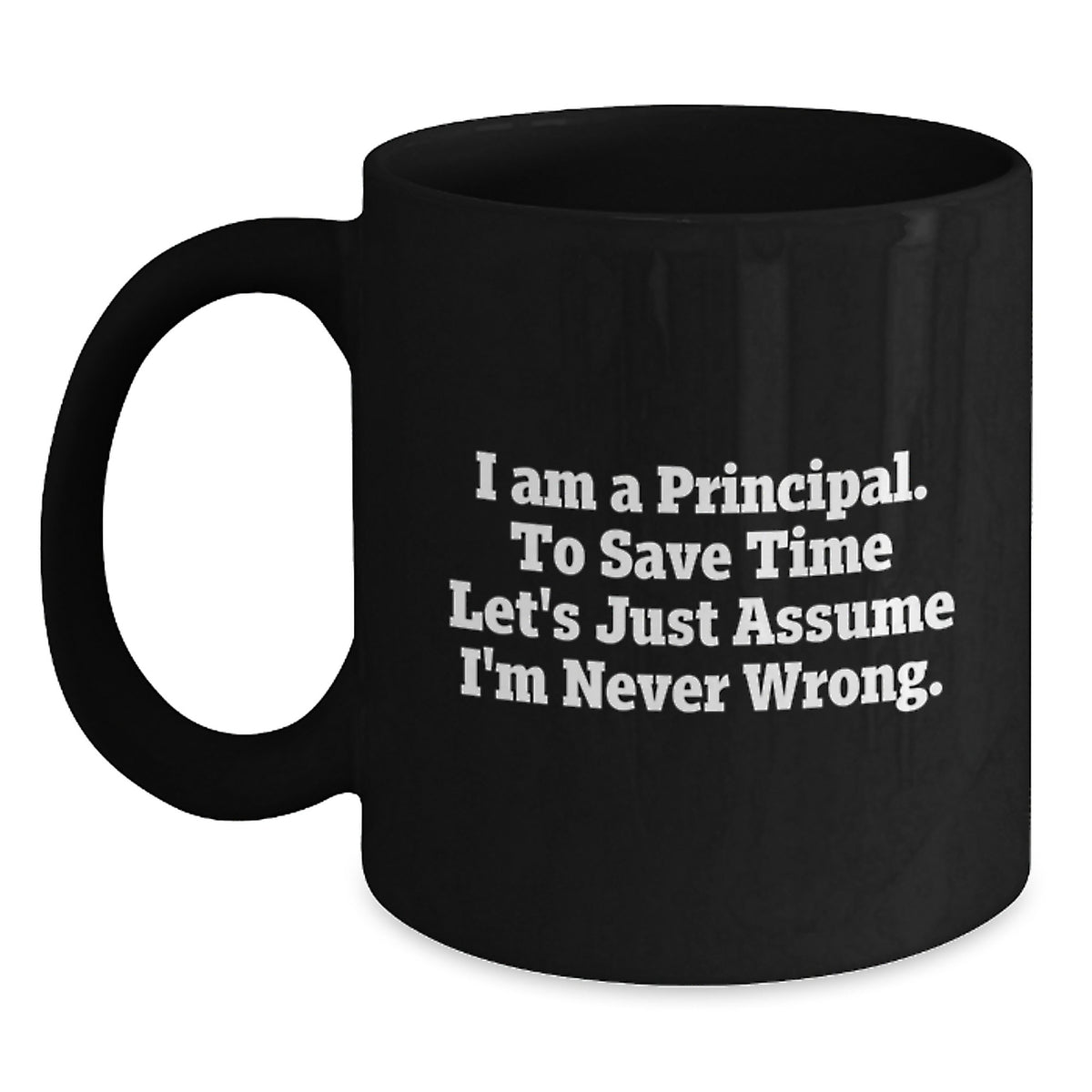 Funny Principal Gifts for Him, Cute Black Coffee Mug for Principal, I Am a Principal Gifts from Men - Main
