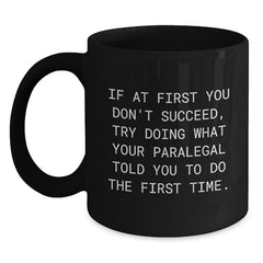 Funny Paralegal Gifts from Friends for Paralegal Men, Paralegal Women, Paralegal Coworkers, Paralegal Family - Black Coffee Mug, Paralegal Quote - Main
