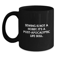 Sewing Gifts for Sewing Enthusiasts Funny Black Coffee Mug from Friends - Main