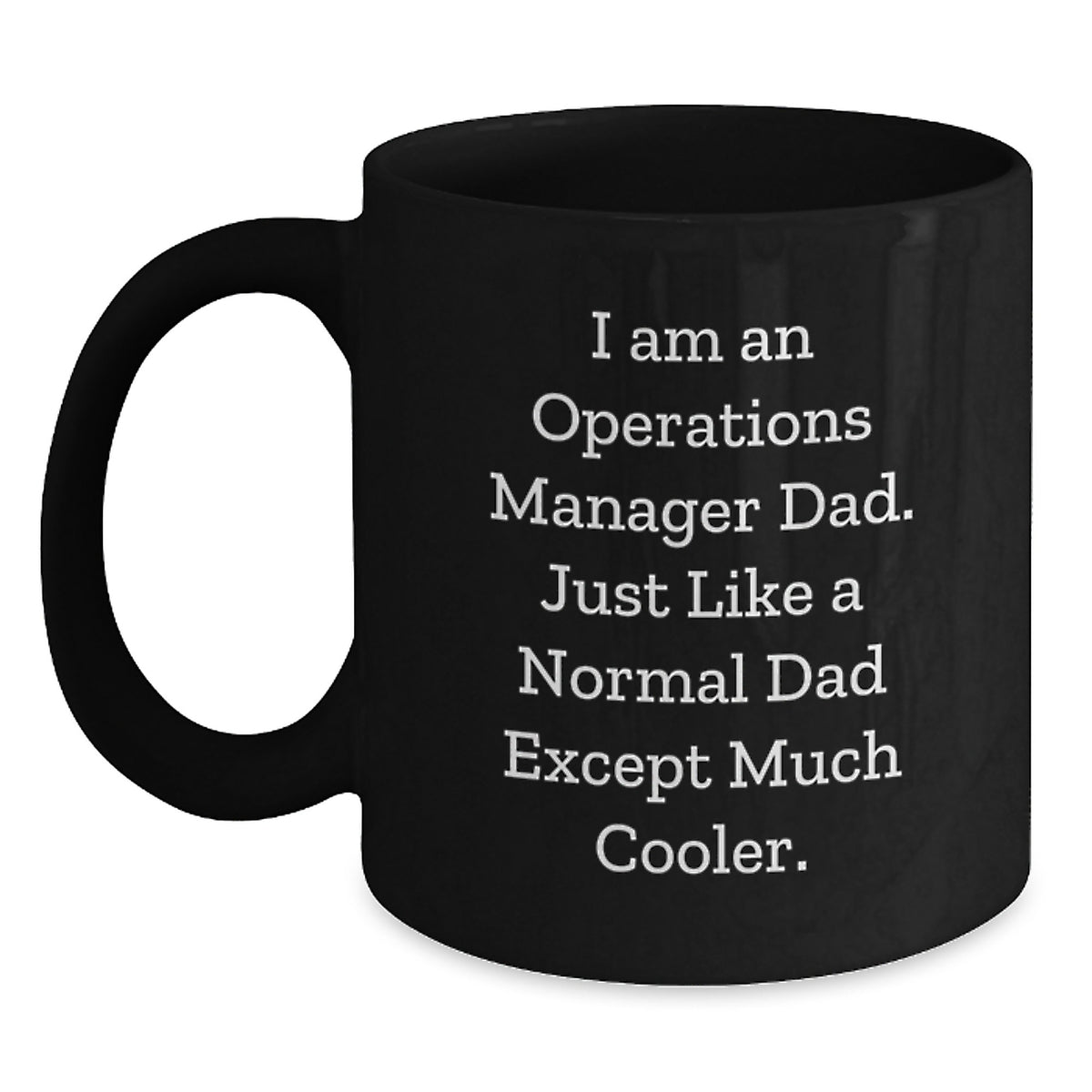 Cool Operations Manager Dad Gifts from Men to Operations Manager Black Coffee Mug for Graduation Unique Gifts - Main