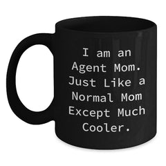 Funny Agent Mom Black Coffee Mug Gifts for Agent Mom, Christmas Unique Agent Gifts, Agent Mom Coffee Lovers - Main