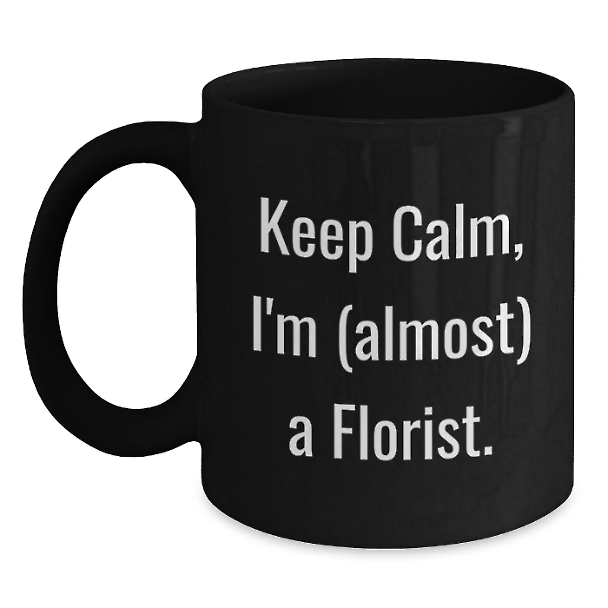 Keep Calm Florist Gifts, Funny Black Coffee Mugs for Florists, Birthday Unique Gifts from Friends to Family - Main