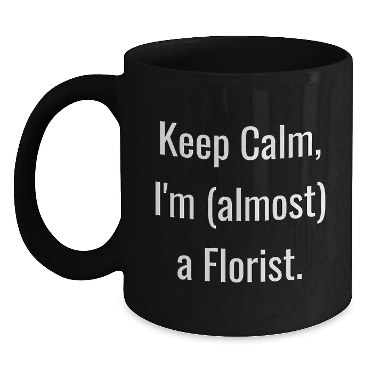 Keep Calm Florist Gifts, Funny Black Coffee Mugs for Florists, Birthday Unique Gifts from Friends to Family - Main