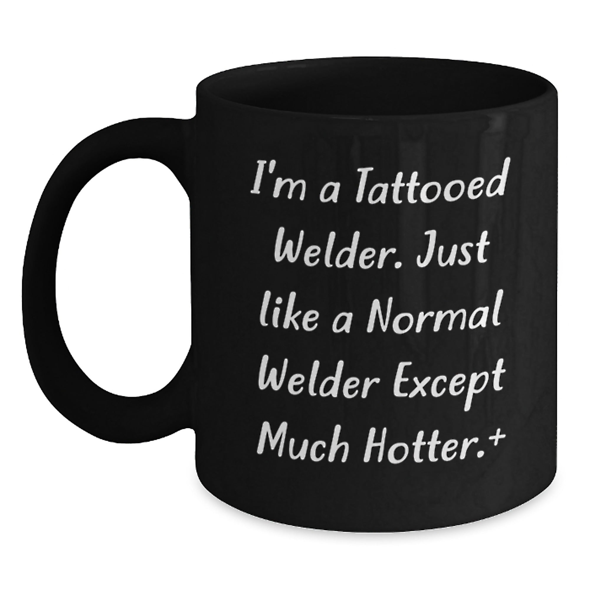 Funny Welder Gifts for Men, Black Coffee Mug with I'm A Tattooed Welder Quote, Christmas Unique Gifts from Friends to Family - Main