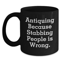 Funny Antiquing Gifts from Friends, Unique Black Coffee Mugs for Antiquing Enthusiasts, Black is Back Birthday Unique Gifts - Main
