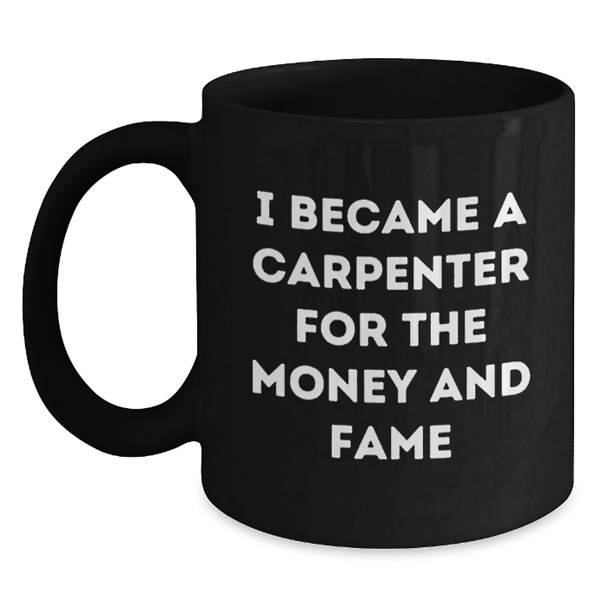 Funny Carpenter Quotes Gifts, Black Coffee Mug, 11oz or 15oz, Perfect for Carpenter Birthday, Gifts from Friends to Carpenter, Gifts for Carpenter Men - Main