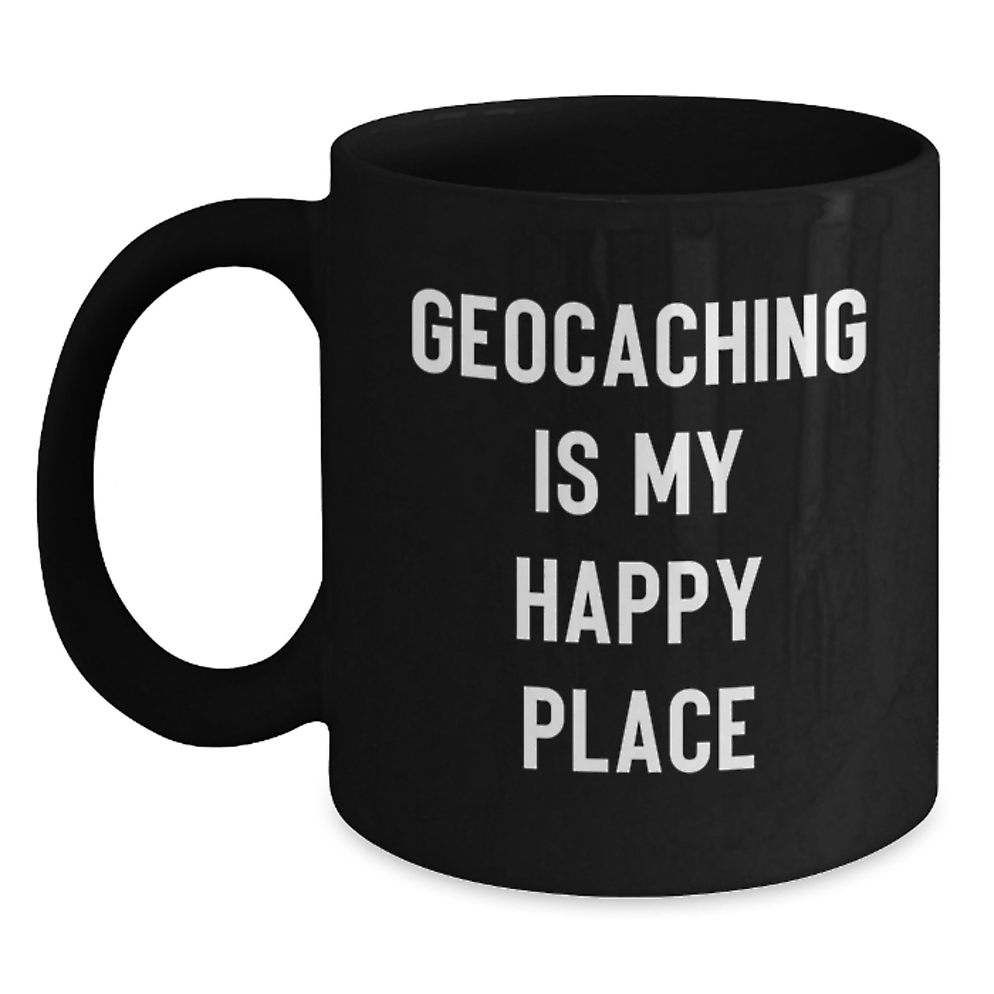 Geocaching Adventures Make Every Day Unique Gifts from Loved Ones for Geocaching Enthusiasts - Funny Quote Black Coffee Mug - Main