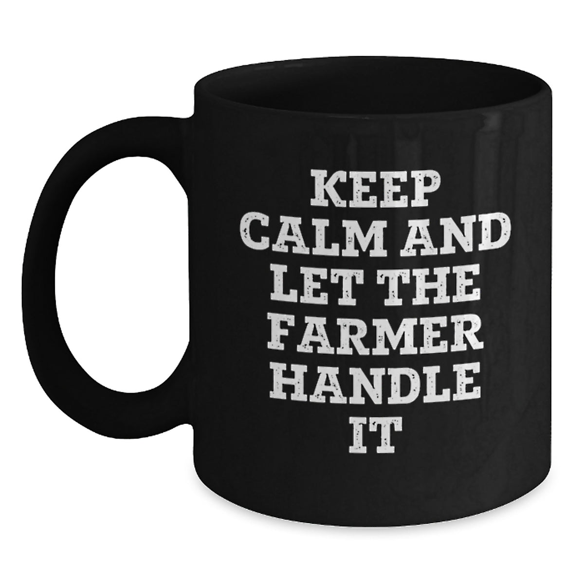 Funny Farmer Black Coffee Mug, Keep Calm And Let The Farmer Handle It, Gifts for Farmer, Birthday Unique Gifts from Friends - Main