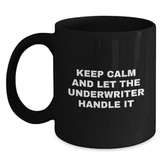 Underwriter Gifts for Him Funny Christmas Unique Mugs, Gifts from Friends and Family, 11oz or 15oz Black Ceramic Coffee Mug - Main