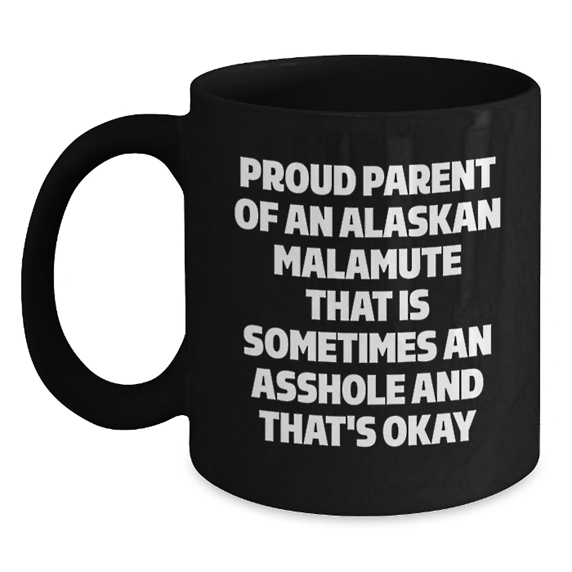 Funny Alaskan Malamute Dog Mom Gifts, Proud Parent Mugs, Valentine's Unique Gifts for Men, Women, Family, Friends - Main