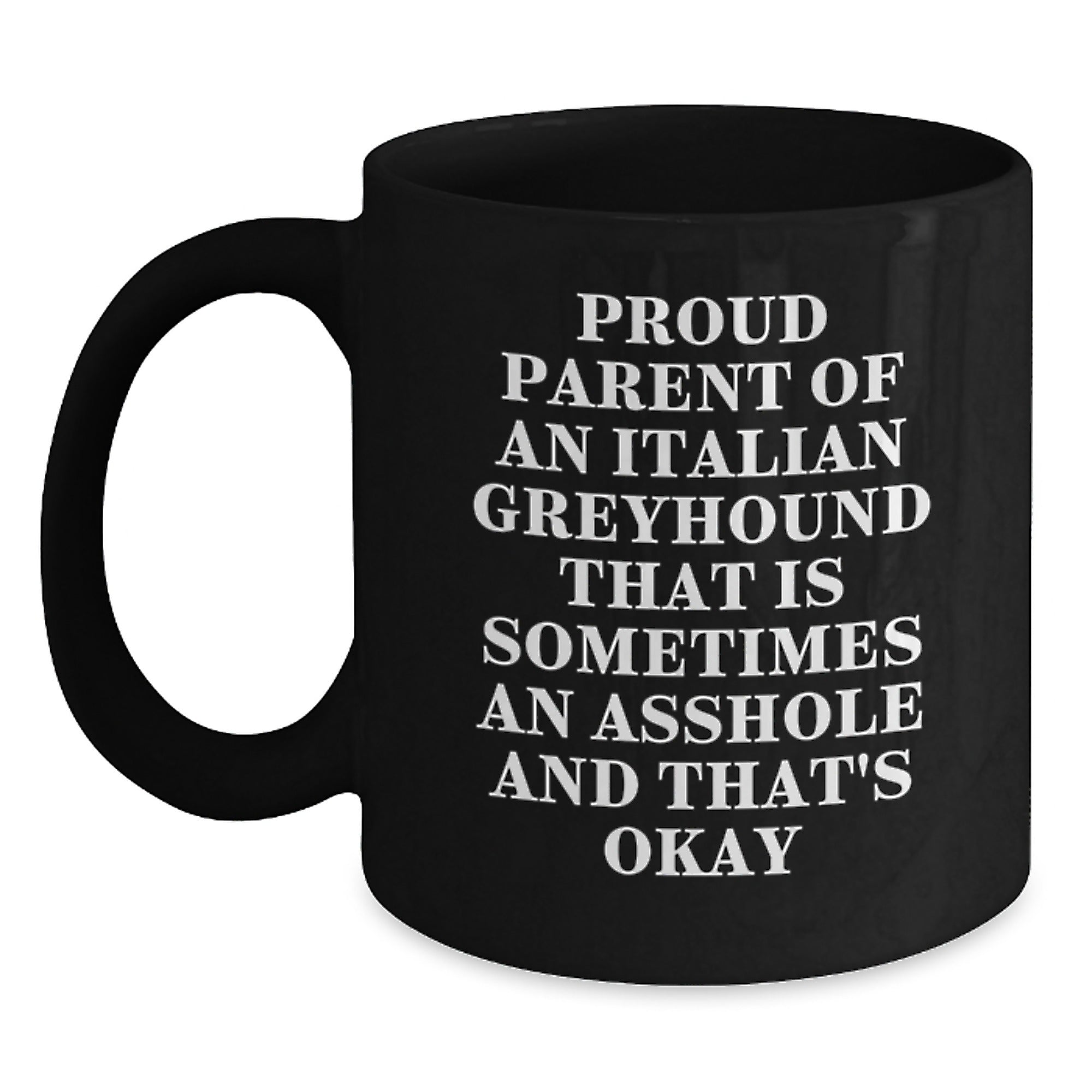 Funny Italian Greyhound Dog Birthday Unique Gifts, Black Coffee Mug for Italian Greyhound Dog Parents from Family - Main