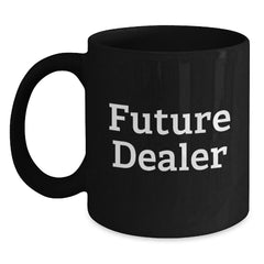 Funny Dealer Gifts from Friends, Black Coffee Mugs for Dealer, 'Future Dealer' Quote Christmas Unique Gifts - Main