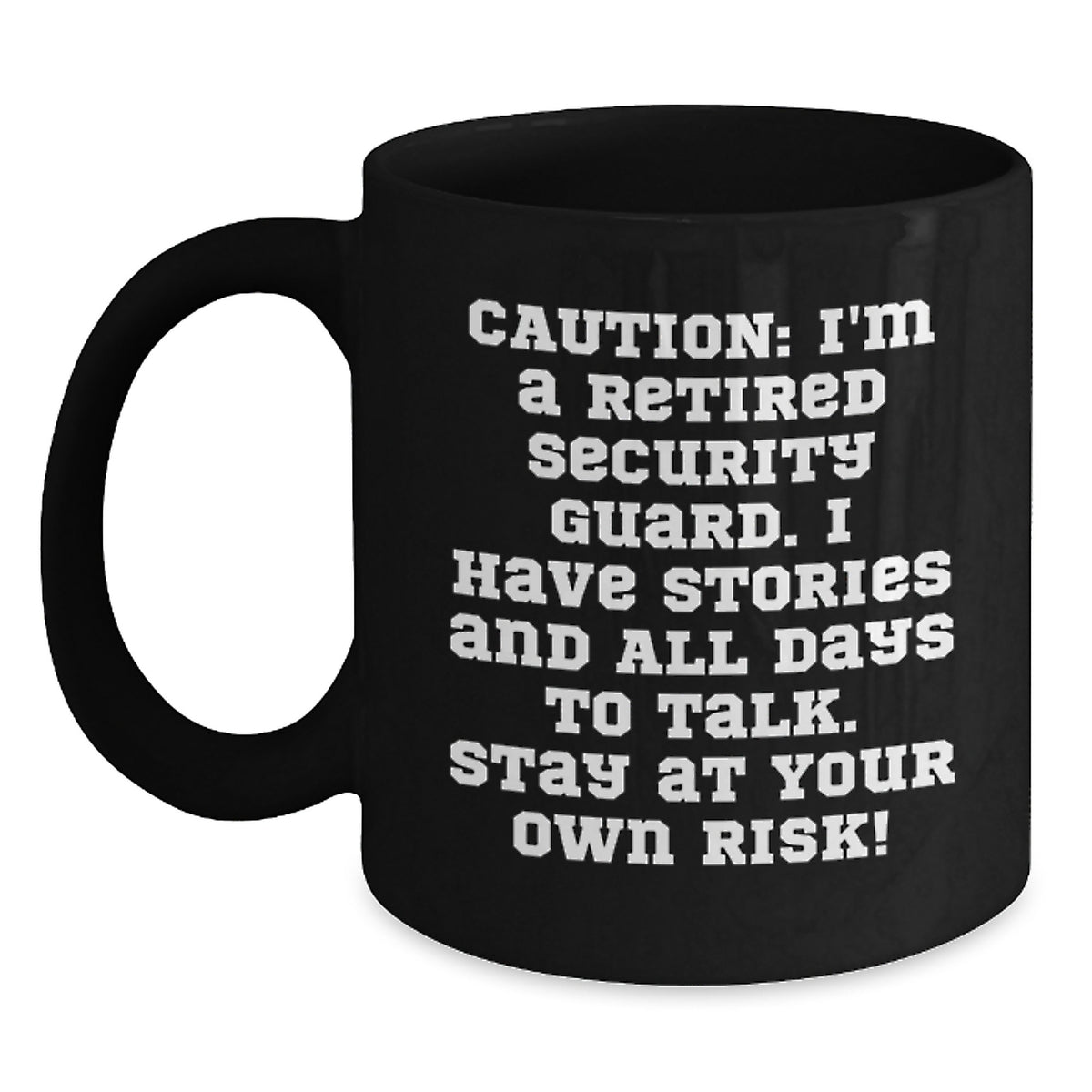 Gifts from Friends to Security Guard, Funny Caution Quotes on Black Coffee Mug, Birthday Unique Gifts for Retired Security Guards - Main