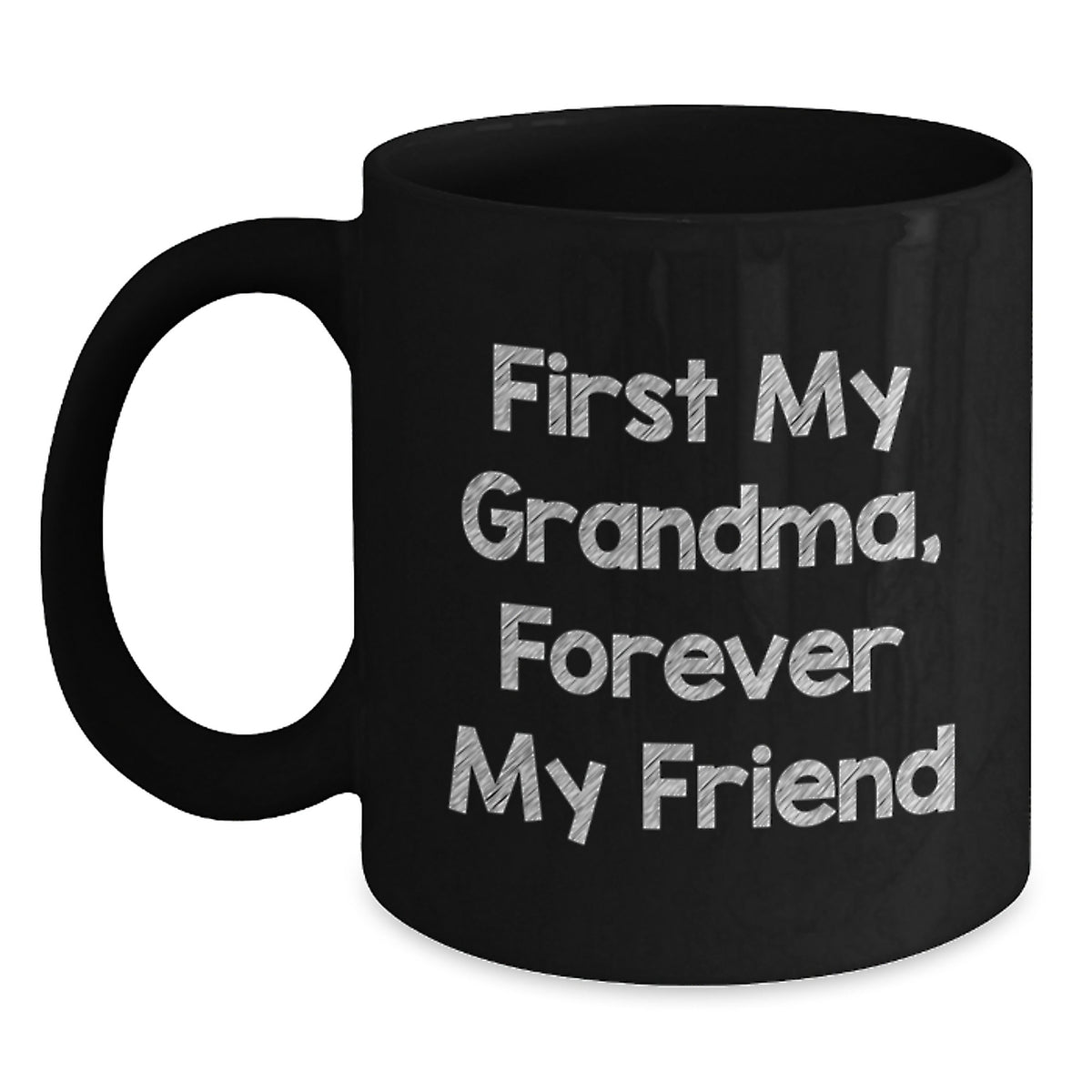 Funny Grandma Gifts, Black Coffee Mugs for Grandma, 'First My Grandma, Forever My Friend' Quote, Christmas Unique Gifts from Grandchildren - Main