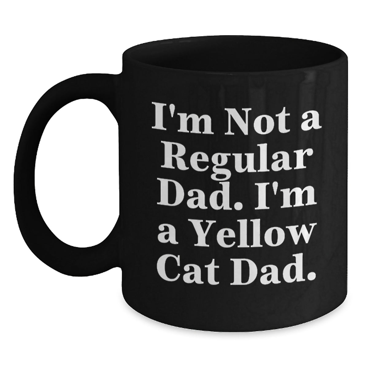 Yellow Cat Dad Gift, Funny Black Coffee Mug, Christmas Unique Presents for Men from Family - Main