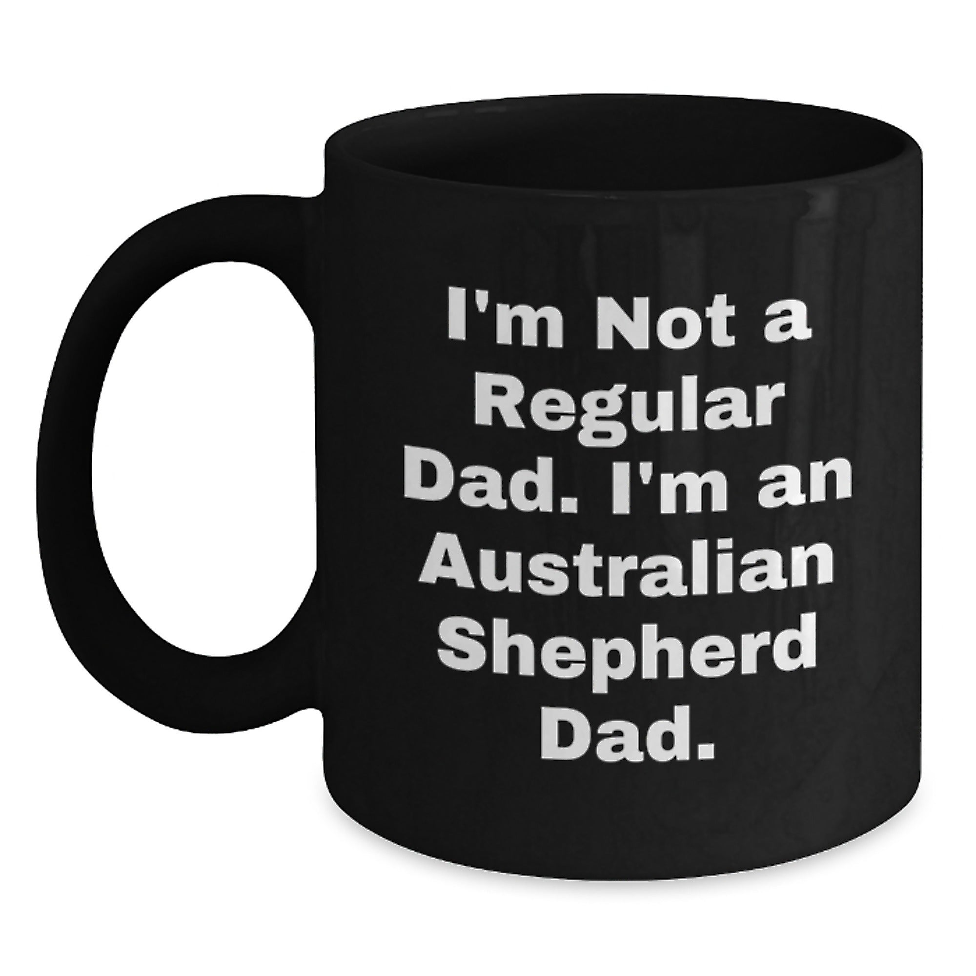 Australian Shepherd Dad Funny Christmas Unique Gifts from Men for Australian Shepherd Dog Lover Black Coffee Mug - Main