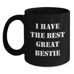 Funny Bestie Black Coffee Mug Gifts for Women - I Have 'The Best' Great Bestie Friend Christmas Unique Gifts from Friends - Main