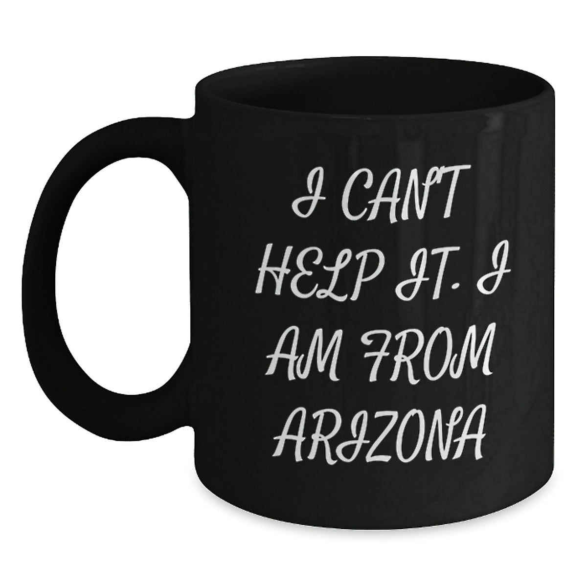 Arizona Christmas Unique Gifts Funny Quote Black Coffee Mugs for Men Women Friends Family - Gifts from Arizona, Arizona Unique Gifts for Arizona Lovers - Arizona Black Coffee Mug - Main