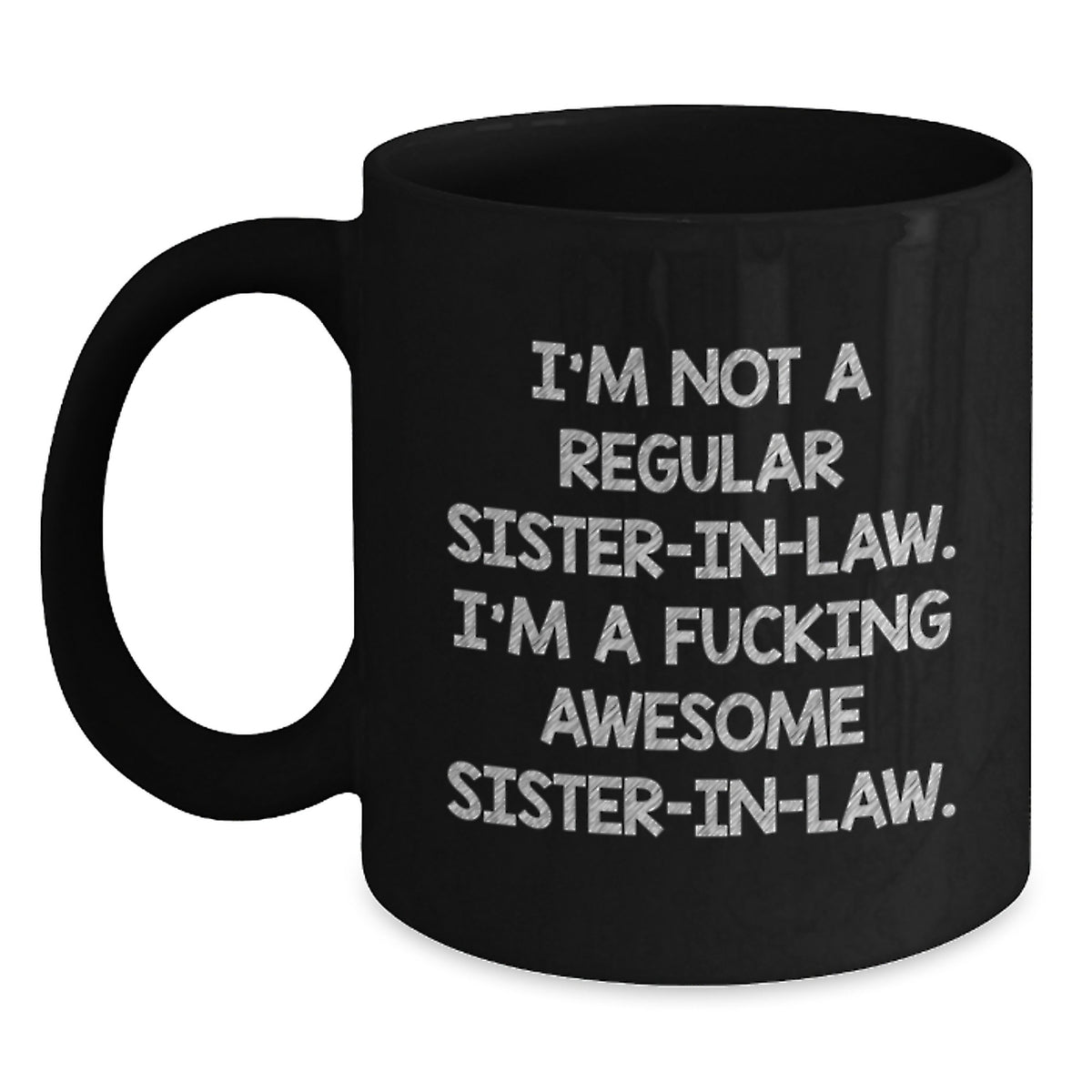 Funny Sister-in-law Gifts from Men, Women, or Family - Unique Christmas Unique Gifts for Sister-in-law, Sister-in-law Black Coffee Mug - Main