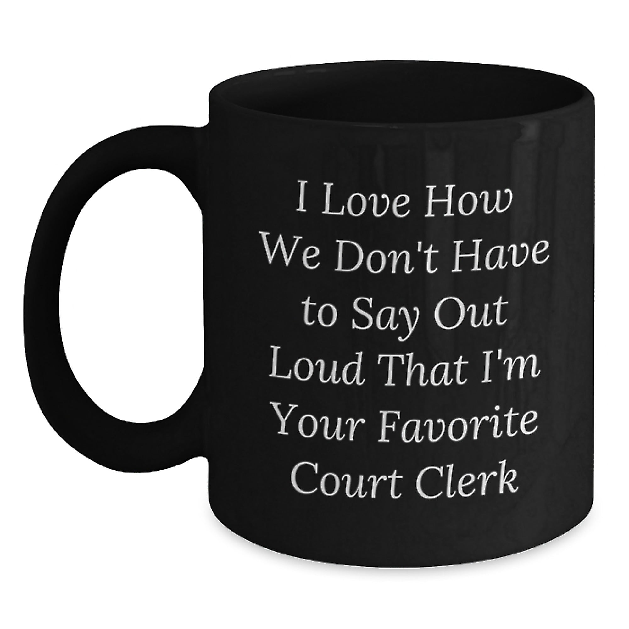 Funny Court Clerk Gifts from Friends, Unique Black Coffee Mug for Court Clerks, Christmas Unique Gifts - Main