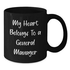 Funny General Manager Gifts from Friends and Family - My Heart Belongs To A General Manager Christmas Unique Mugs for Men - Additional