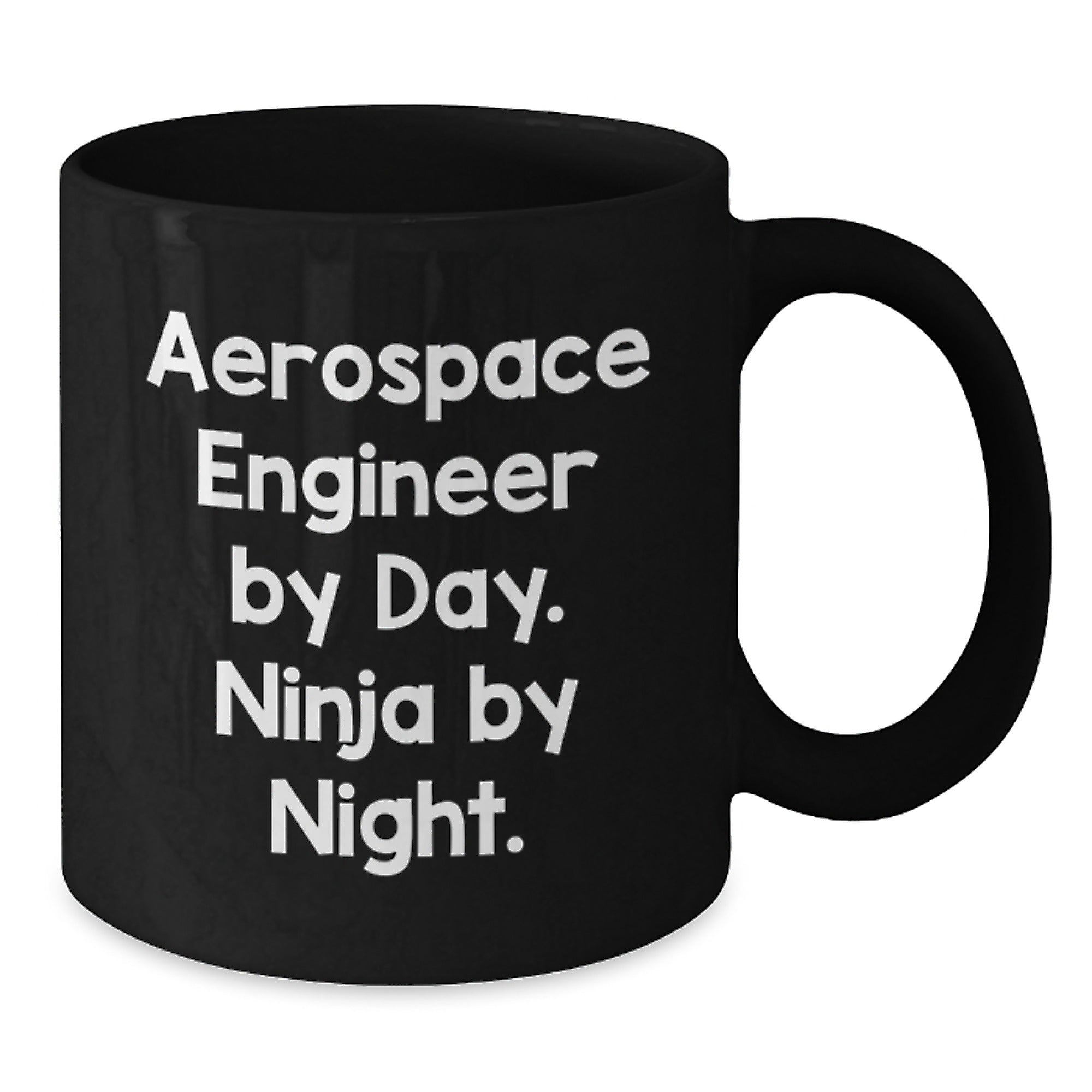 Aerospace Engineer Gifts from Friends - Funny Ninja Mug for Men - 'Aerospace Engineer By Day. Ninja By Night.' on Black Graduation Unique Gifts - Additional