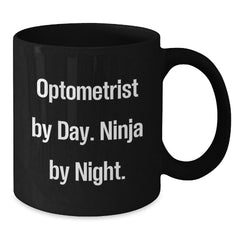 Optometrist Gifts for Men, Women, Friends - Funny Black Coffee Mug - Gifts from Family, Coworkers - Optometrist By Day, Ninja By Night Christmas Unique Gifts - Additional