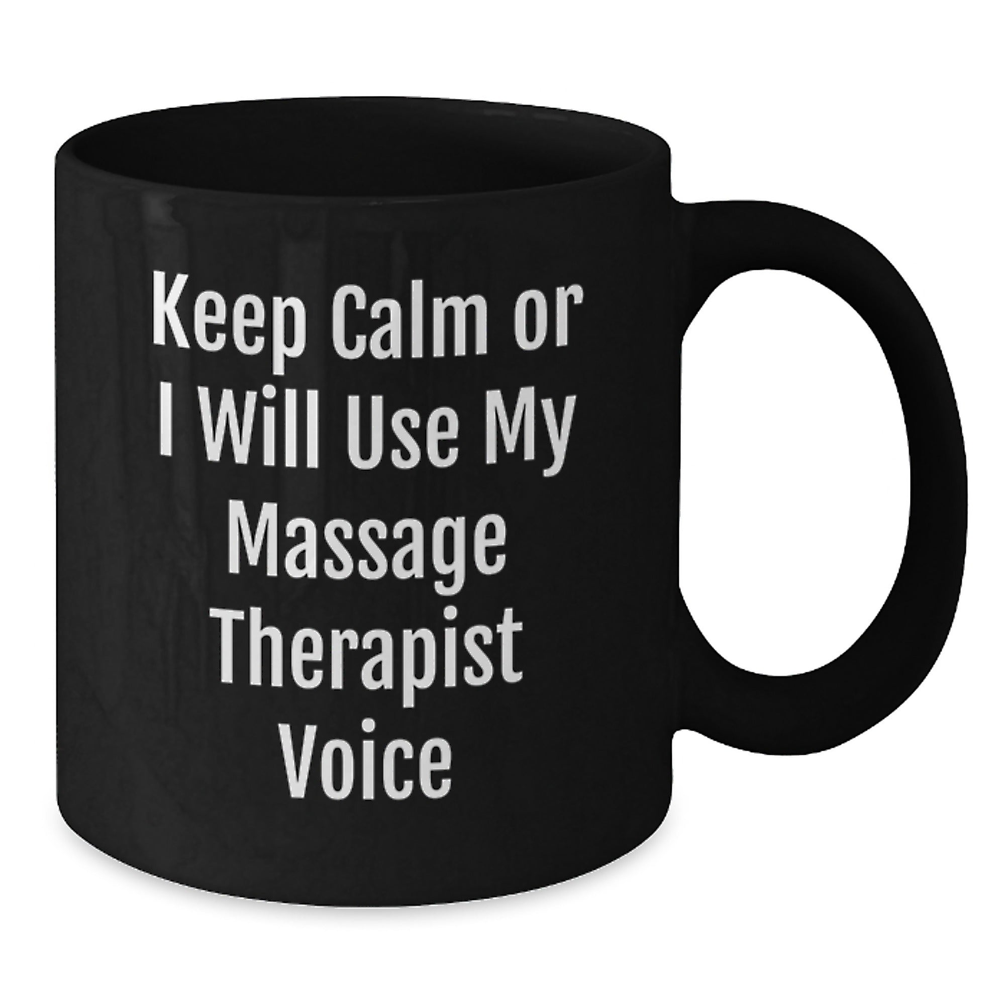 Funny Massage Therapist Gifts for Christmas, 'Keep Calm Or I Will Use My Massage Therapist Voice' Black Coffee Mug, Perfect for Massage Therapist Friends and Family - Additional