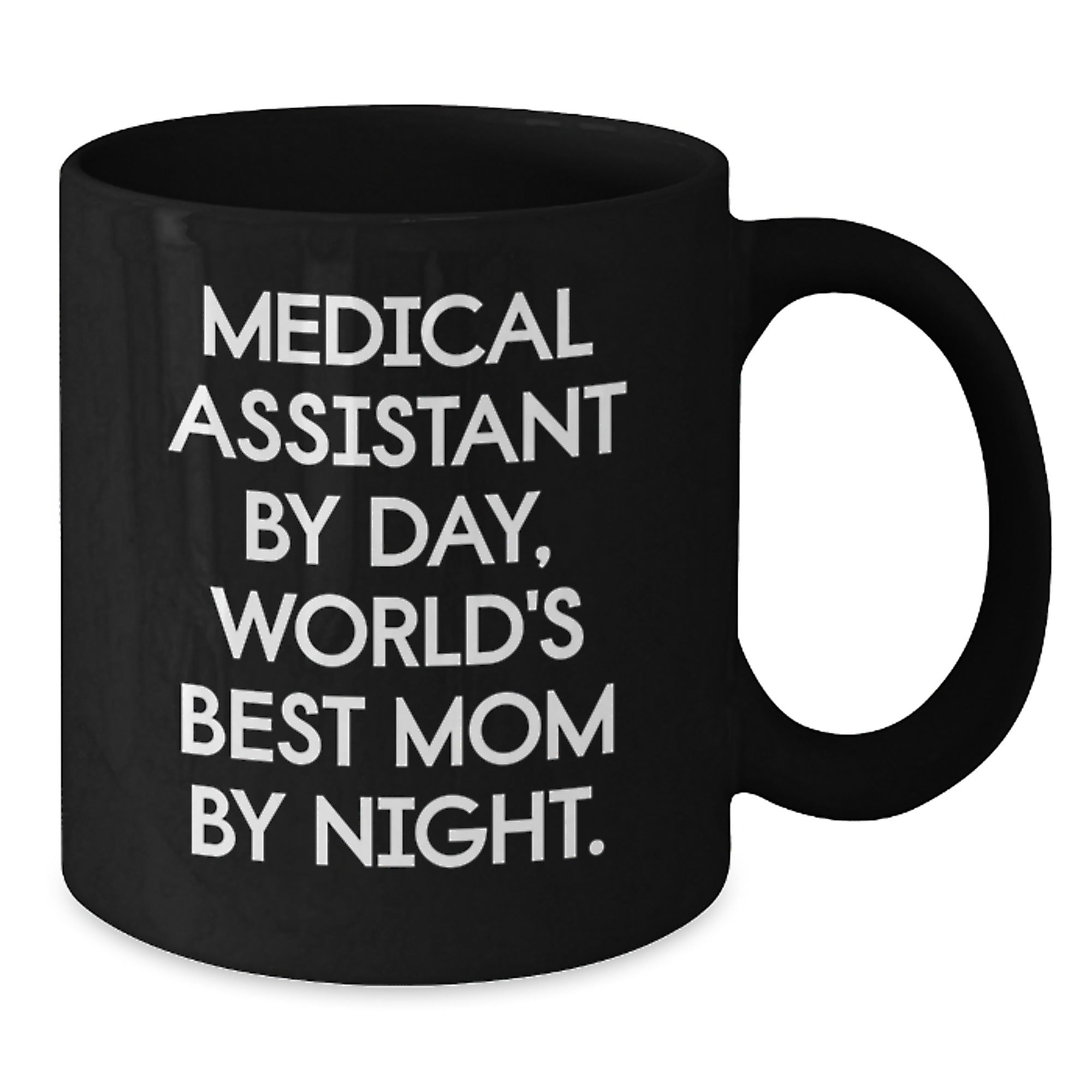 Medical Assistant Gifts, Funny Quote, Black Coffee Mug, Graduation Unique Gifts from Friends - Additional