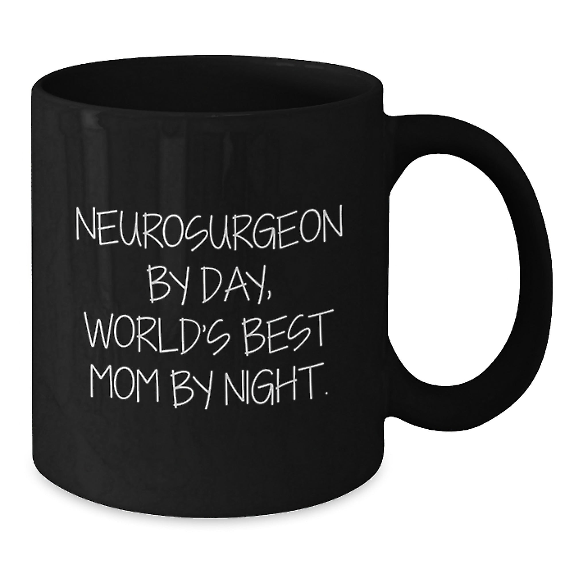 Neurosurgeon Gifts - Funny Black Coffee Mug for Graduation - 'Mom By Night' Quote, Gifts from Friends, Gifts for Neurosurgeon - Additional