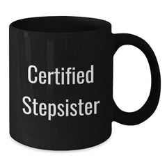 Funny Certified Stepsister Gifts for Graduation, Black Coffee Mug from Men, 'You're a-maize-ing' Quote, Microwave and Dishwasher Safe - Additional