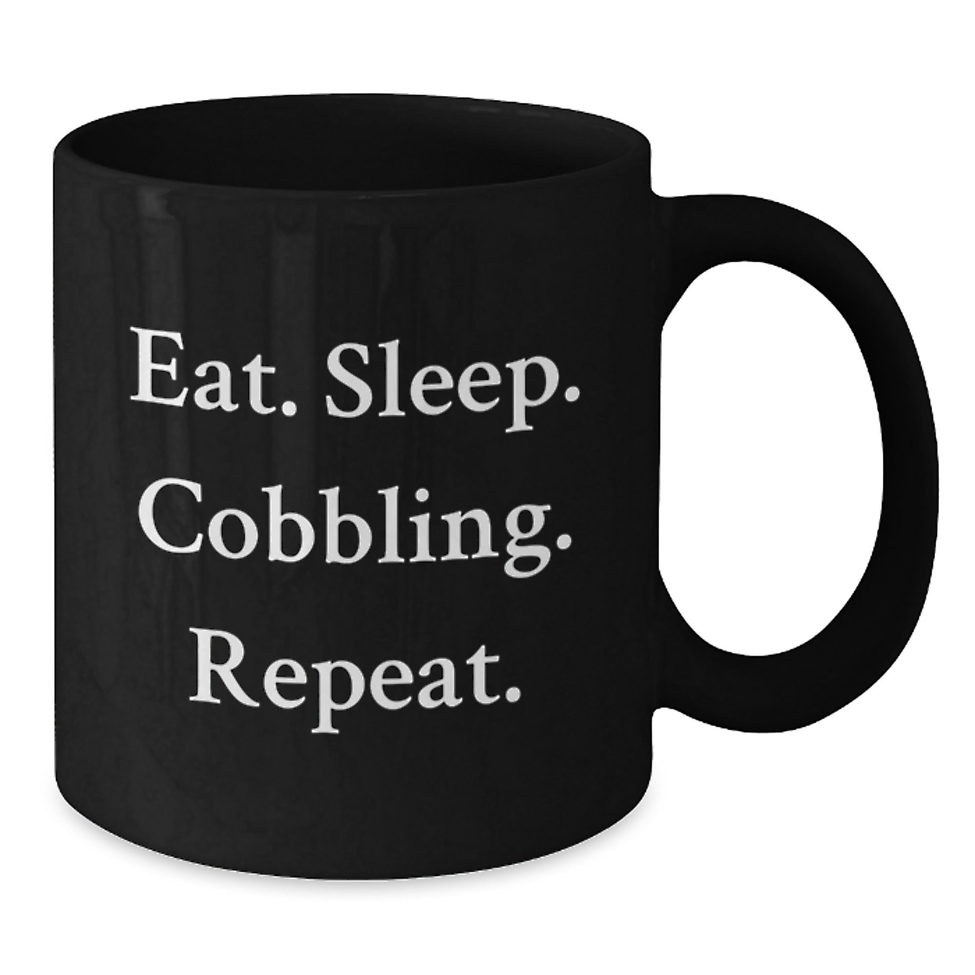 Cobbling Enthusiasts Gifts from Friends for Birthday, Eat. Sleep. Cobbling. Repeat. Quote on Black Coffee Mug - Additional