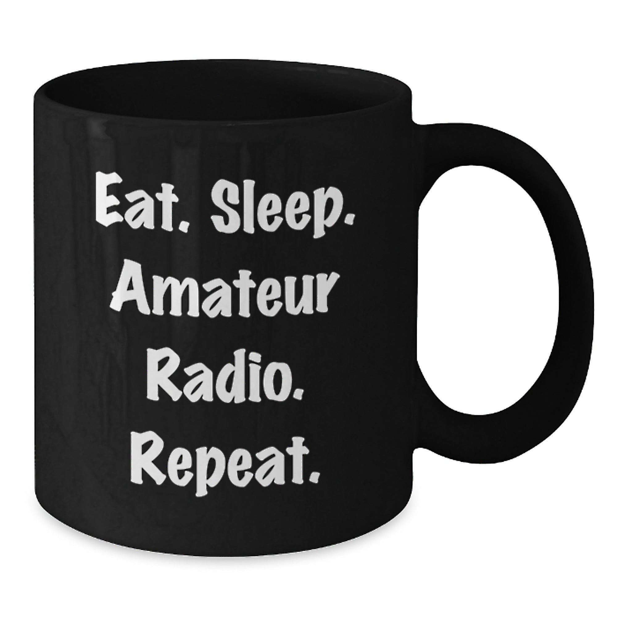Gifts from Friends for Amateur Radio Enthusiasts, Eat. Sleep. Amateur Radio. Repeat., Black Coffee Mug, Birthday Unique Present - Additional