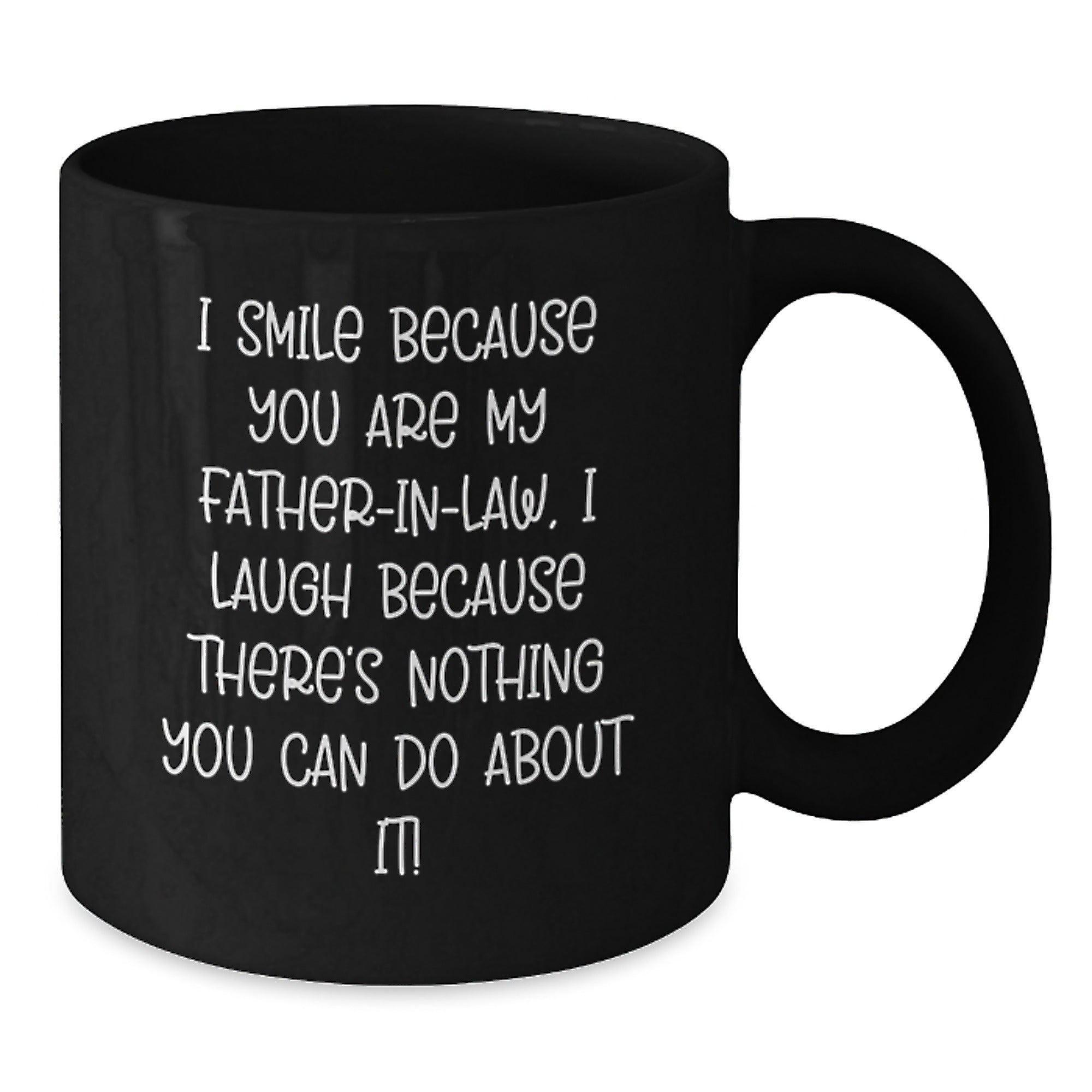 Funny Gifts for Father-in-law, Black Coffee Mug with Sassy Quote, Perfect Christmas Unique Gifts from Family - Additional