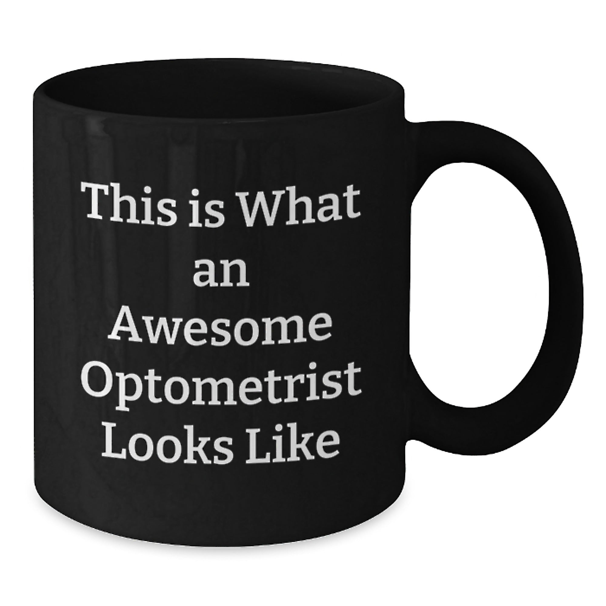 Optometrist Gifts from Friends, Funny Inspirational Quote Black Coffee Mug, Gifts for Optometrist Graduation, 11oz/15oz Microwave Safe Ceramic Mugs - Additional