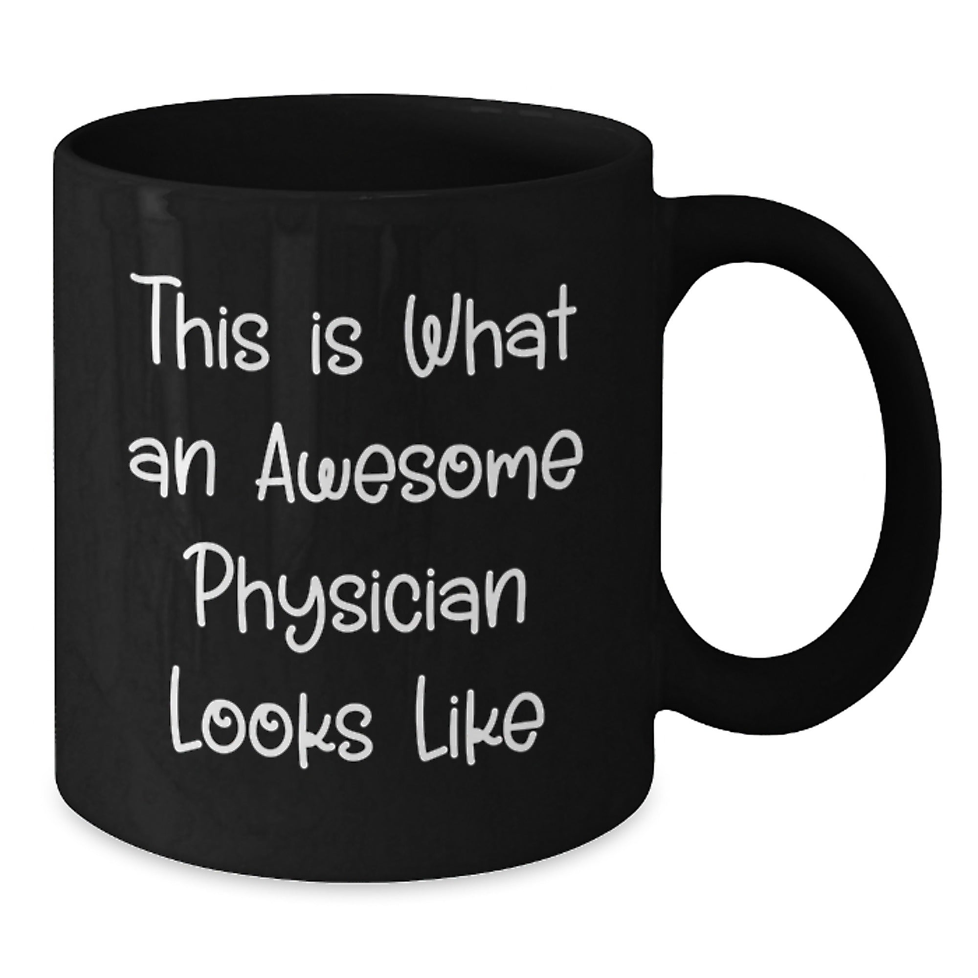 Funny Physician Gifts - 'This Is What An Awesome Physician Looks Like' Black Coffee Mug for Graduation, Gifts from Friends to Physician - Additional