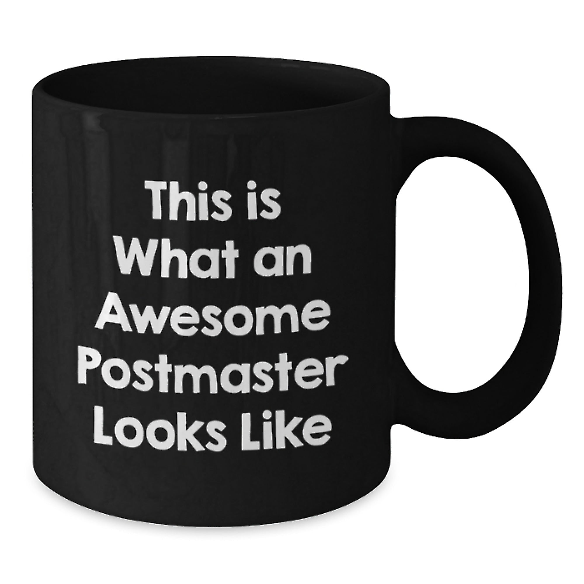 Funny Postmaster Gifts, This Is What An Awesome Postmaster Looks Like, Black Coffee Mug for Graduation, Gifts from Friends and Family, Gifts for Postmaster - Additional