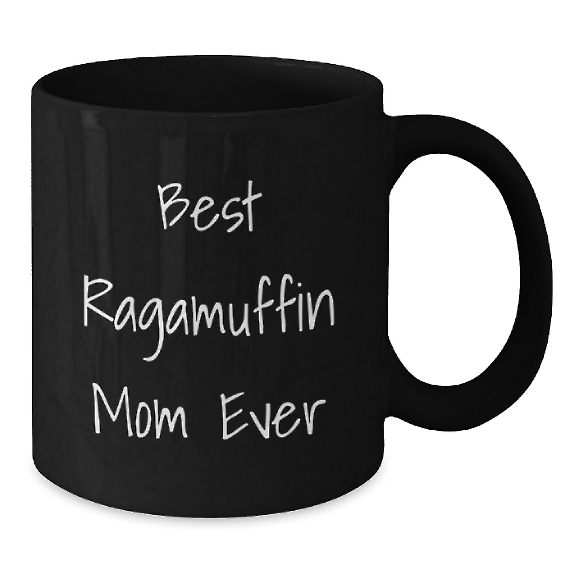 Ragamuffin Cat Mom, Best Ever, Funny Graduation Gifts from Mom to Daughter, Black Coffee Mug, 11oz or 15oz, Microwave and Dishwasher Safe - Additional