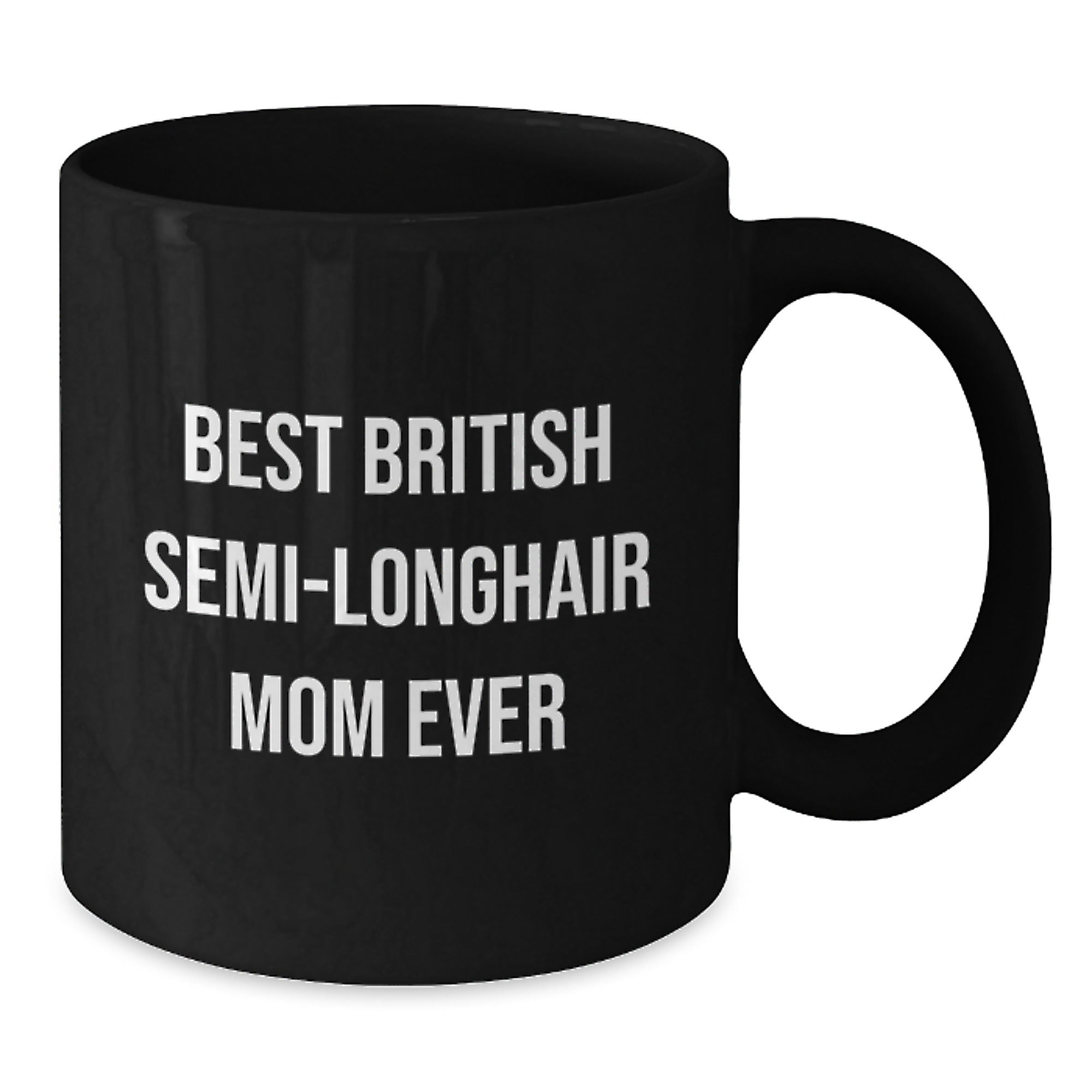 Funny British Semi-Longhair Cat Mom Gifts from Friends for Family Black Coffee Mug - Additional