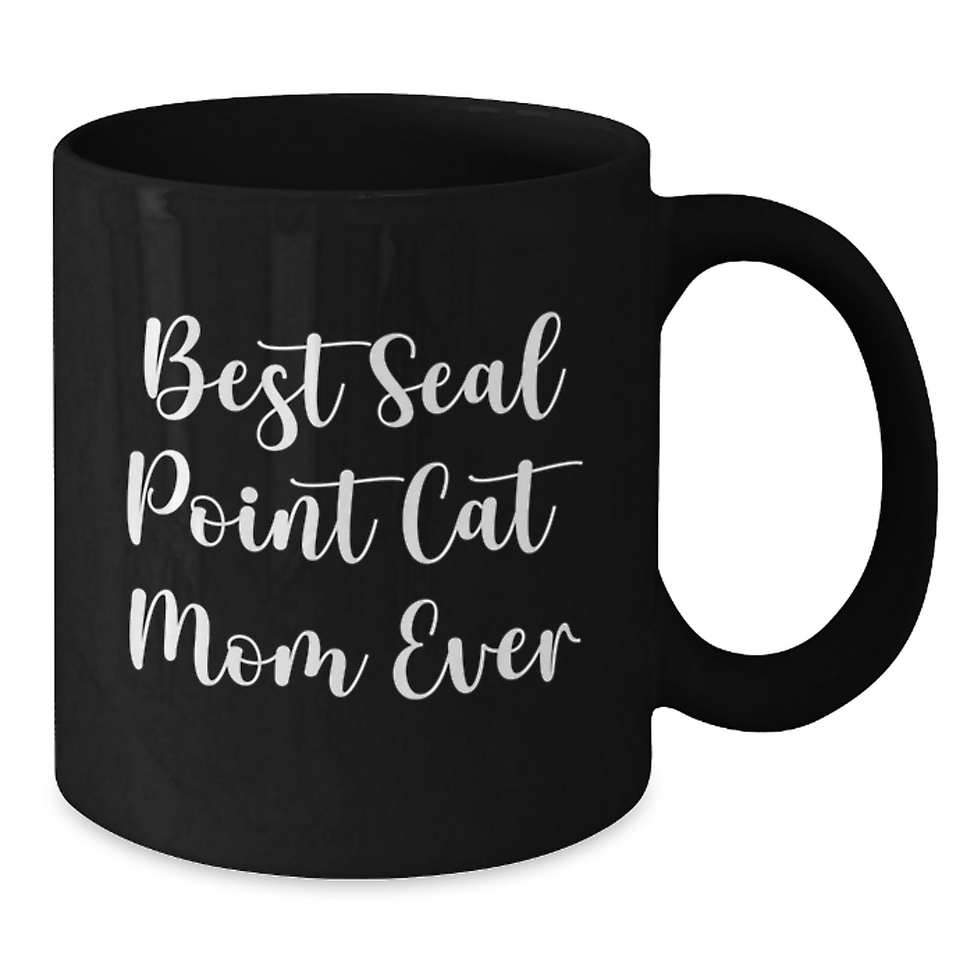 Funny Seal Point Cat Mom Ever Gifts from Friends for Seal Point Cat Lovers Graduation Unique Gifts - Additional