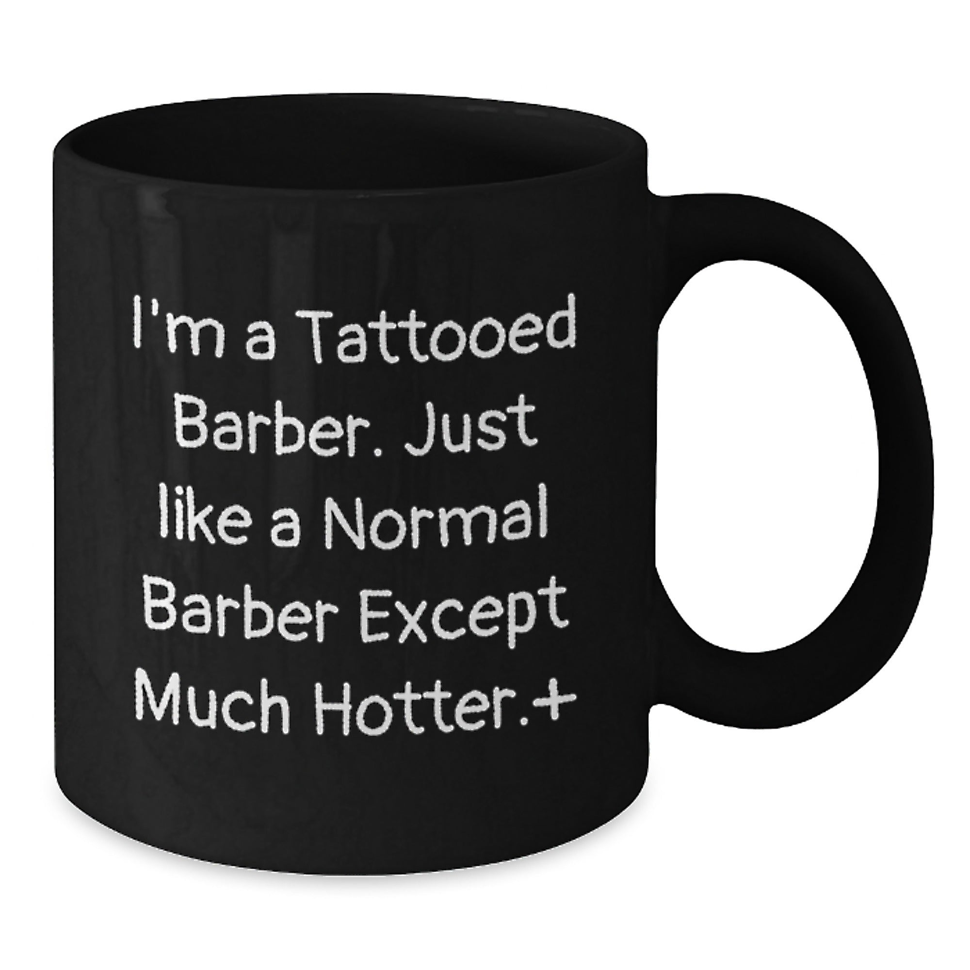 Funny Barber Gifts for Him - 'I'm A Tattooed Barber...' Black Coffee Mug, Perfect Birthday Present from Friends, Family, or Coworkers - Additional