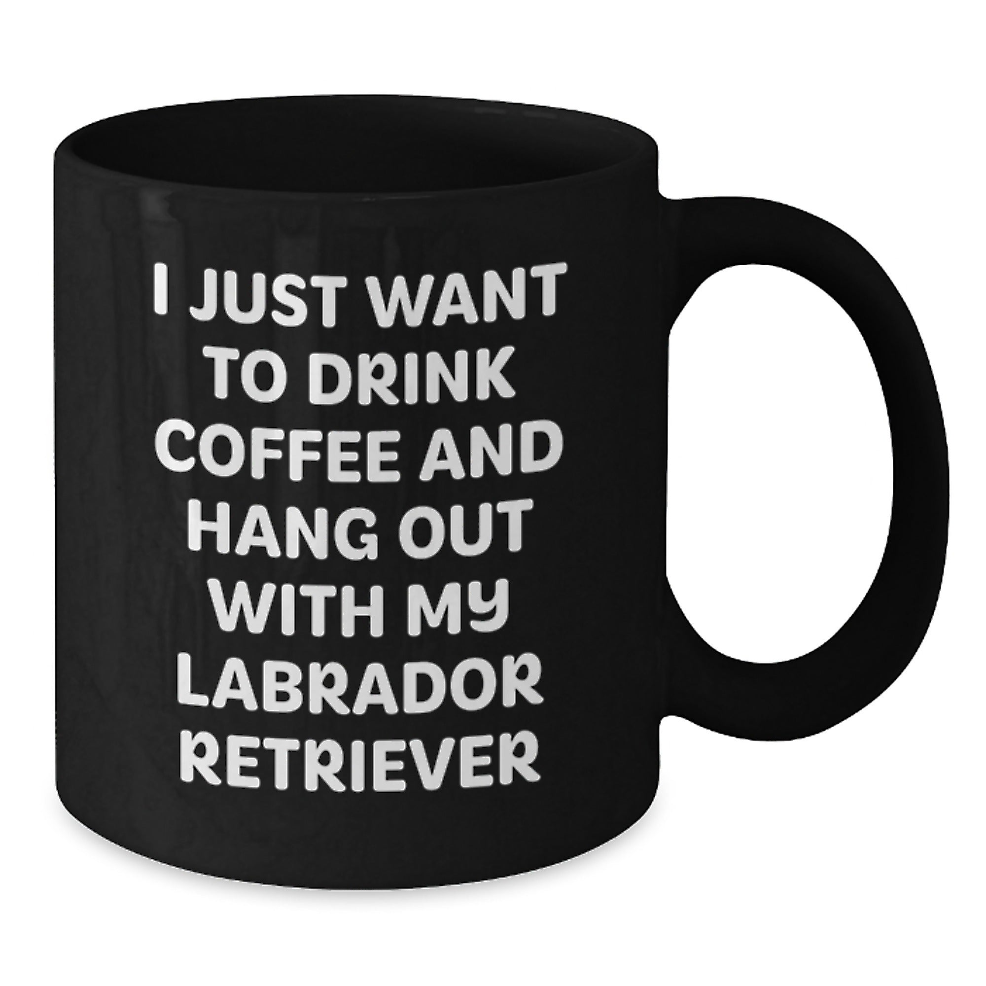Funny Labrador Retriever Dog Gifts from Men to Family - I Just Want To Drink Coffee And Hang Out With My Labrador Retriever Birthday Unique Mugs, Black Coffee Mug for Labrador Retriever Dog Lovers - Additional