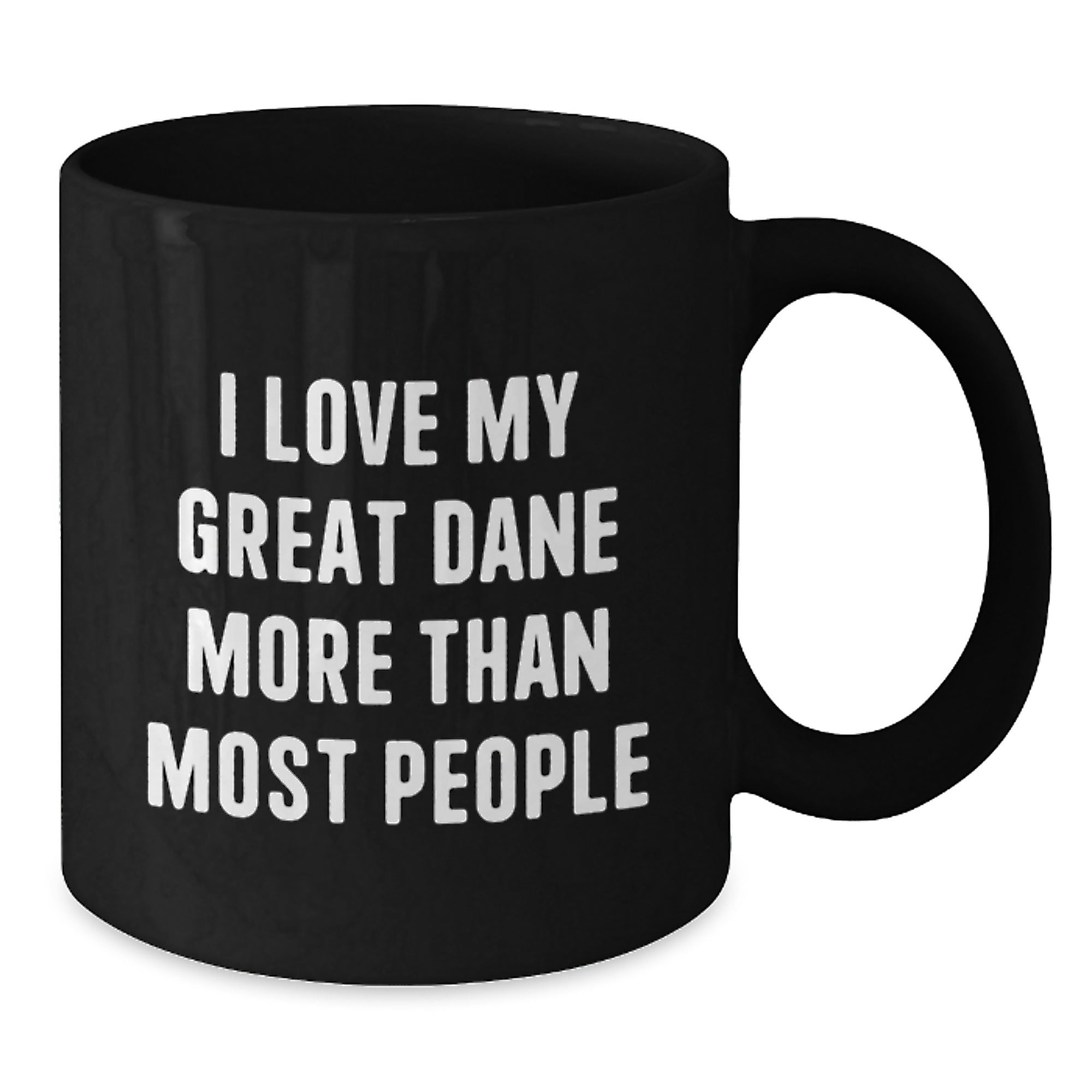 Funny Great Dane Dog Gifts, I Love My Great Dane More Than Most People Valentine's Black Coffee Mugs for Great Dane Dog Lovers - Additional