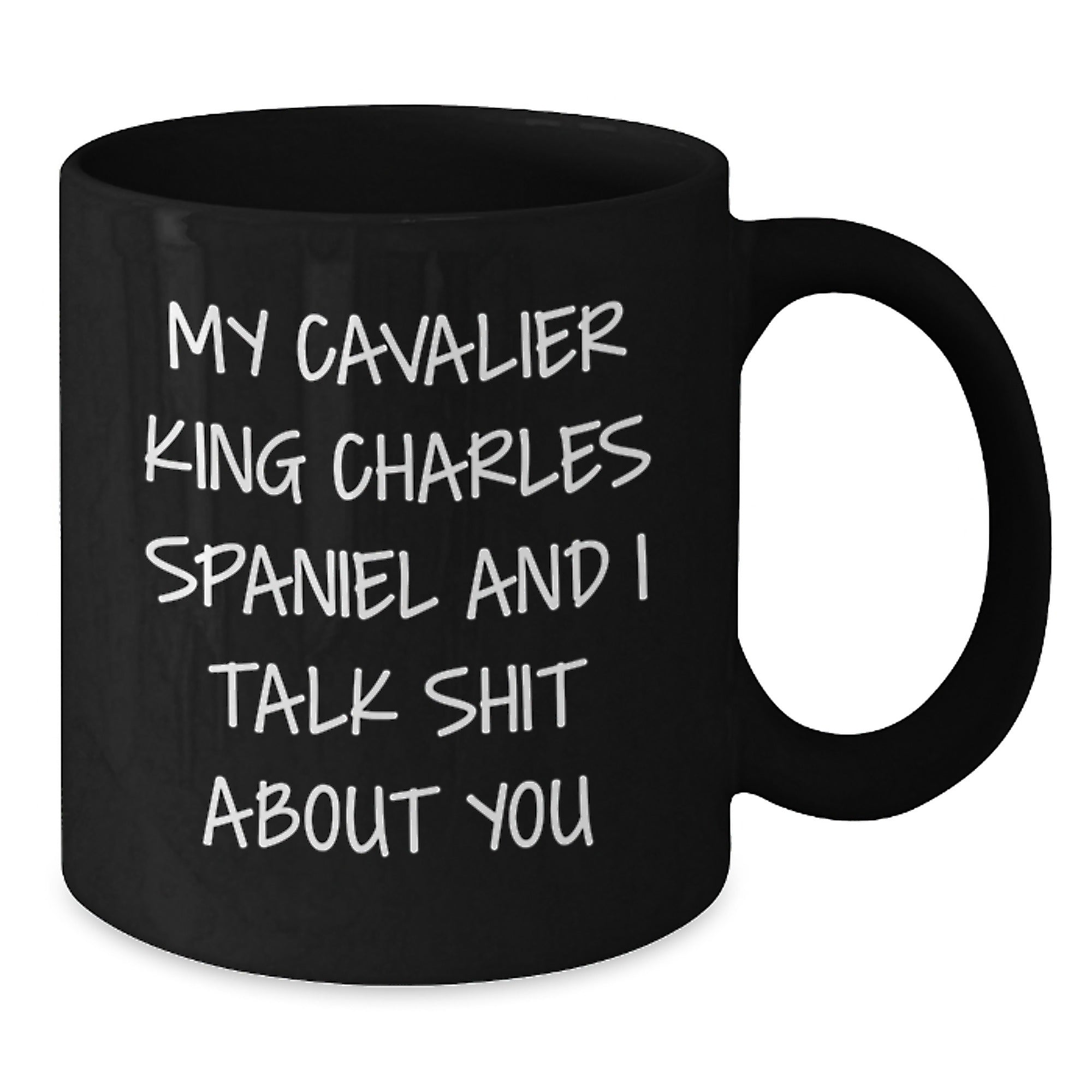 Cavalier King Charles Spaniel Dog Lover's Funny Mugs, Gifts from Friends, Gifts for Men, Women, Coworkers and Family - Birthday Unique Gifts - Additional