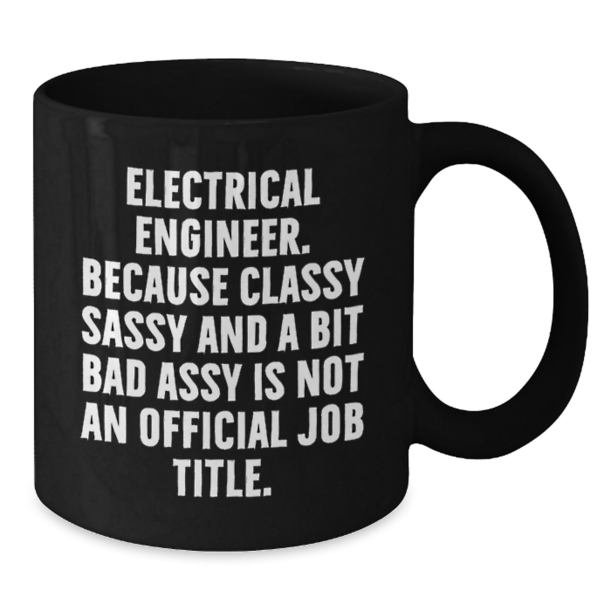 Fun and Sarcastic Electrical Engineer Christmas Unique Gifts from Friends, Funny Mug for Electrical Engineer Men, Electrical Engineer Black Coffee Mug - Additional