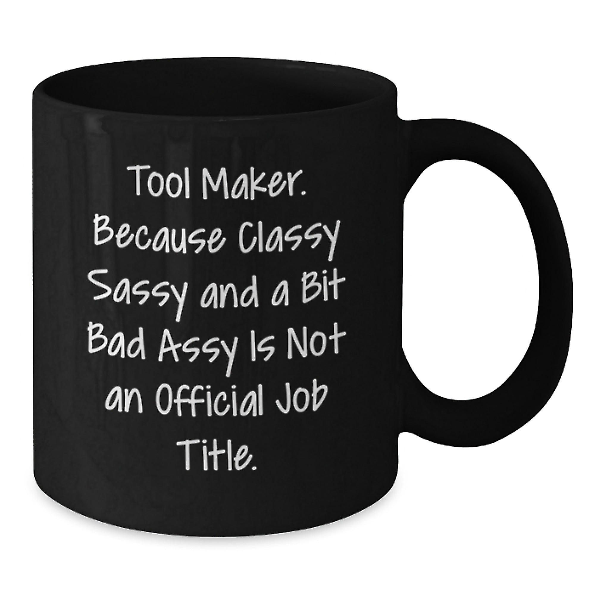 Funny Tool Maker Gifts - Black Coffee Mugs for Christmas Unique Presents from Men to Women or Friends and Family - Additional