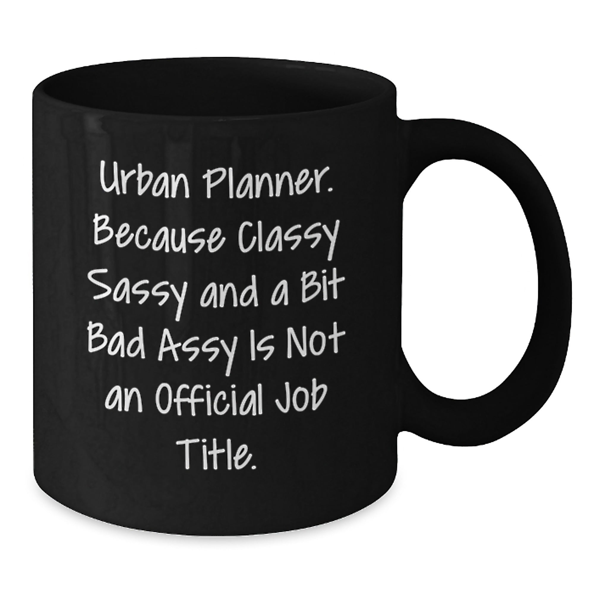 Funny Urban Planner Gifts from Friends, Christmas Unique Gifts for Urban Planner, Black Coffee Mug with Urban Planner Quote - Additional