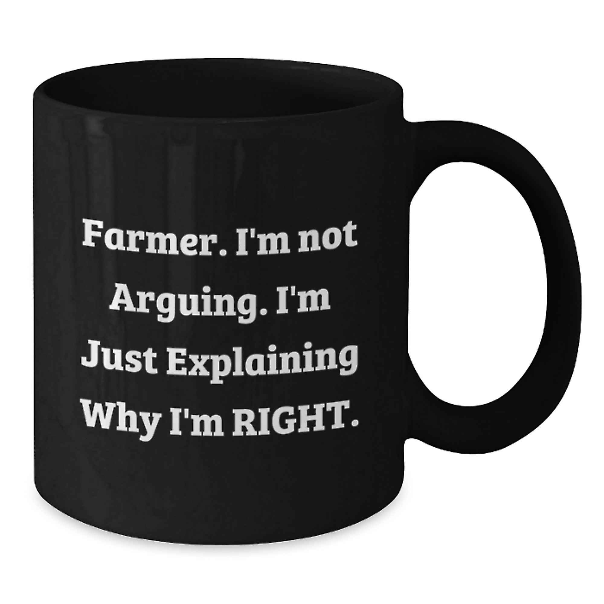 Farmer Christmas Unique Gifts from Friends Funny Black Coffee Mug - 'I'm Not Arguing, I'm Just Explaining Why I'm Right' Perfect for Men Women Coworkers Family - Additional