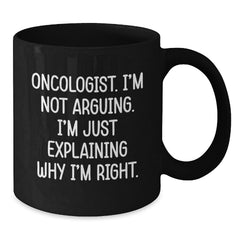 Funny Oncologist Gifts Black Coffee Mug for Christmas Unique Presents from Family Friends - Additional