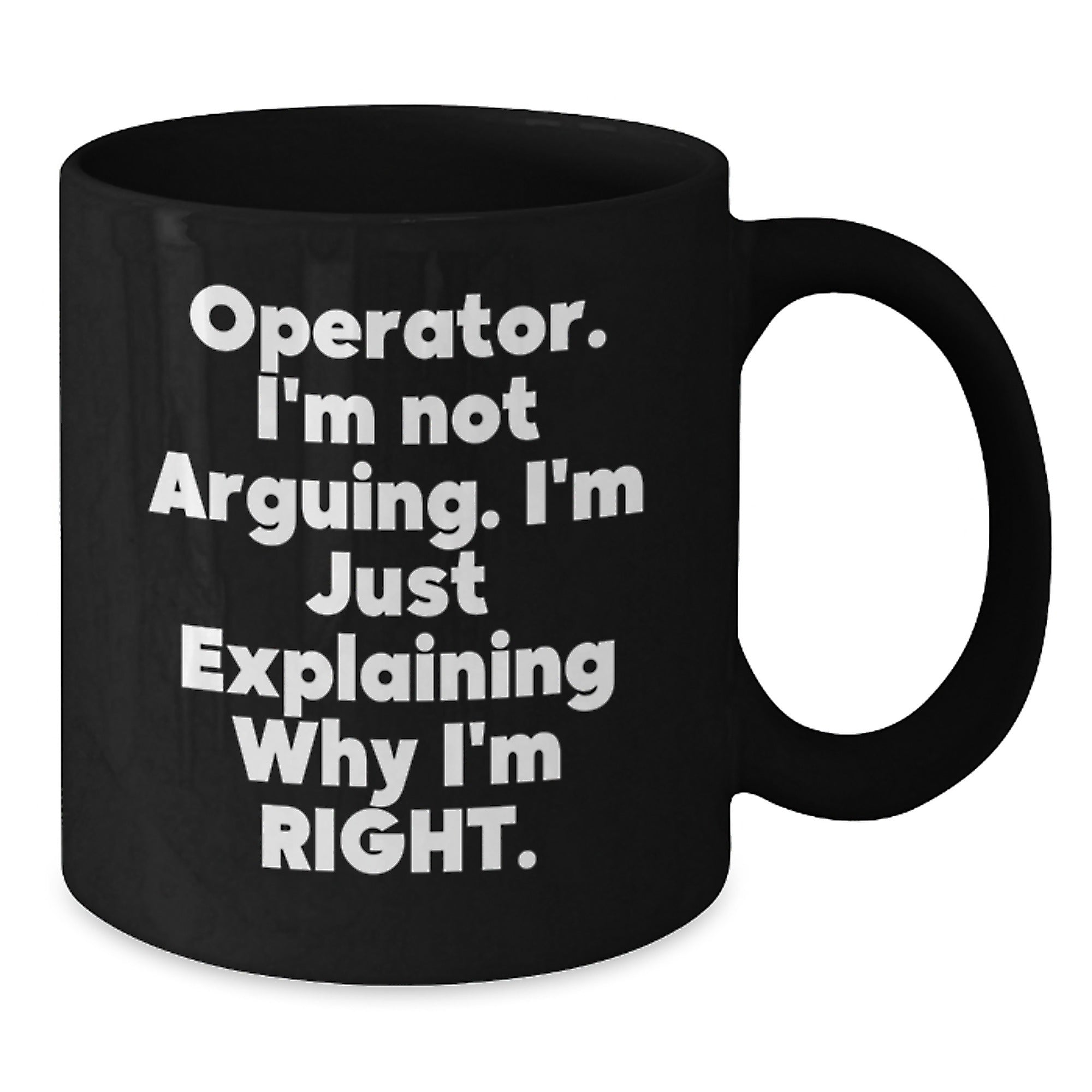 Operator Humor Black Coffee Mugs, Funny Gifts for Operator Friends, Christmas Unique Gifts from Family - Additional